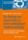 Der Beitrag von Smart Cities zu einer nachhaltigen Stadtentwicklung : Chancen und Risiken von Konzepten fur eine intelligente Stadt - Book