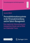Personalinformationssysteme in der Personalentwicklung und im Talent-Management : Eine empirische Untersuchung zum strategischen Einsatz und zur Rolle von Stakeholder*innen - Book