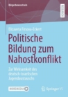 Politische Bildung zum Nahostkonflikt : Zur Wirksamkeit des deutsch-israelischen Jugendaustauschs - Book