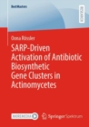 SARP-Driven Activation of Antibiotic Biosynthetic Gene Clusters in Actinomycetes - Book