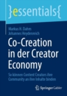 Co-Creation in der Creator Economy : So konnen Content Creators ihre Community an ihre Inhalte binden - Book