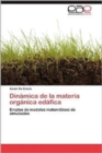Dinamica de La Materia Organica Edafica - Book