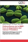 Polimorfismos de La Mmp-9 En El Diagnostico del Cancer Prostatico - Book