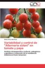 Variabilidad y Control de Alternaria Solani En Tomate y Papa - Book