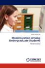 Modernization Among Undergraduate Students - Book