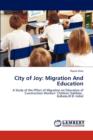 City of Joy : Migration and Education - Book