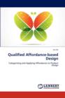 Qualified Affordance-Based Design - Book