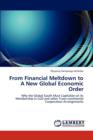 From Financial Meltdown to a New Global Economic Order - Book