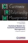 Statistical Models for Customer Relationship Management - Book