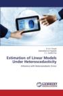 Estimation of Linear Models Under Heteroscedasticity - Book