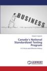 Canada's National Standardized Testing Program - Book