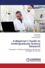 A Beginner's Guide to Undergraduate Science Research - Book