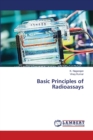 Basic Principles of Radioassays - Book