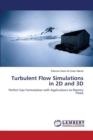 Turbulent Flow Simulations in 2D and 3D - Book