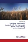 Farmers' Awareness Through Ict for Increased Farm Productivity - Book