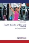 Health Benefits of Diet and Exercise - Book