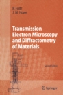 Transmission Electron Microscopy and Diffractometry of Materials - eBook