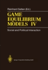 Game Equilibrium Models IV : Social and Political Interaction - eBook