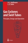 Gas Cyclones and Swirl Tubes : Principles, Design, and Operation - eBook