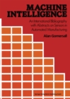 Machine Intelligence : An International Bibliography with Abstracts of Sensors in Automated Manufacturing - eBook