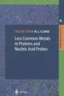 Less Common Metals in Proteins and Nucleic Acid Probes - Book