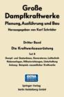Die Kraftwerksausrustung : Dampf- Und Gasturbinen, Generatoren Leittechnik - Book