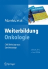 Weiterbildung Onkologie : Cme-Beitrage Aus: Der Onkologe, Januar 2013 - Juni 2014 - Book