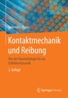 Kontaktmechanik und Reibung : Von der Nanotribologie bis zur Erdbebendynamik - Book