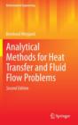 Analytical Methods for Heat Transfer and Fluid Flow Problems - Book