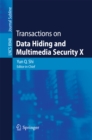 Transactions on Data Hiding and Multimedia Security X - eBook