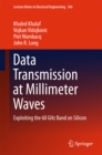 Data Transmission at Millimeter Waves : Exploiting the 60 GHz Band on Silicon - eBook