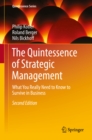 The Quintessence of Strategic Management : What You Really Need to Know to Survive in Business - eBook