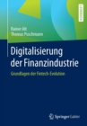 Digitalisierung der Finanzindustrie : Grundlagen der Fintech-Evolution - Book