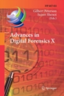 Advances in Digital Forensics X : 10th IFIP WG 11.9 International Conference, Vienna, Austria, January 8-10, 2014, Revised Selected Papers - Book