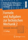 Formeln Und Aufgaben Zur Technischen Mechanik 2 : Elastostatik, Hydrostatik - Book