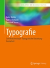 Typografie : Schrifttechnologie - Typografische Gestaltung - Lesbarkeit - Book