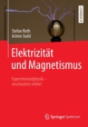 Elektrizitat Und Magnetismus : Experimentalphysik - Anschaulich Erklart - Book