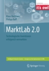 Marktlab 2.0 : Technologische Inventionen Erfolgreich Vermarkten - Book