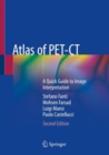 Atlas of PET-CT : A Quick Guide to Image Interpretation - Book