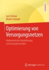 Optimierung von Versorgungsnetzen : Mathematische Modellierung und Losungstechniken - Book