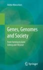 Genes, Genomes and Society : From Farming to Gene Editing and Beyond - Book