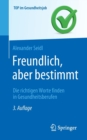 Freundlich, aber bestimmt - Die richtigen Worte finden in Gesundheitsberufen - Book