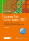 European Train Control System (ETCS) : Einfuhrung in das einheitliche europaische Zugbeeinflussungssystem - Book