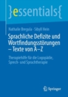 Sprachliche Defizite und Wortfindungsstorungen – Texte von A-Z : Therapiehilfe fur die Logopadie, Sprech- und Sprachtherapie - Book