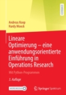Lineare Optimierung - eine anwendungsorientierte Einfuhrung in Operations Research : Mit Python-Programmen - Book