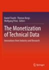 The Monetization of Technical Data : Innovations from Industry and Research - Book