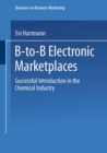 B-to-B Electronic Marketplaces : Successful Introduction in the Chemical Industry - eBook