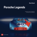 Porsche Legends : The Racing Icons from Zuffenhausen - Book
