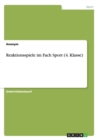 Reaktionsspiele Im Fach Sport (4. Klasse) - Book