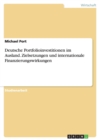 Deutsche Portfolioinvestitionen Im Ausland. Zielsetzungen Und Internationale Finanzierungswirkungen - Book